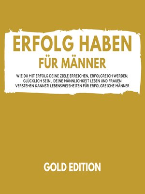 cover image of Erfolg Haben für Männer Gold Edition